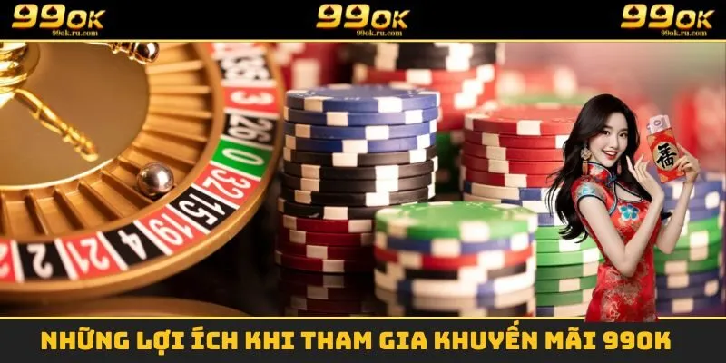 Một số lợi ích vô cùng hấp dẫn nhận được khi tham gia khuyến mãi