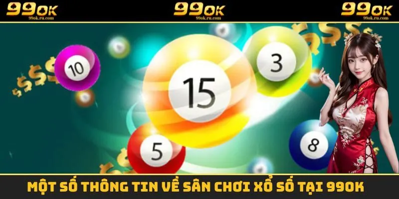 Một vài thông tin cơ bản cần phải nắm được về sảnh xổ số