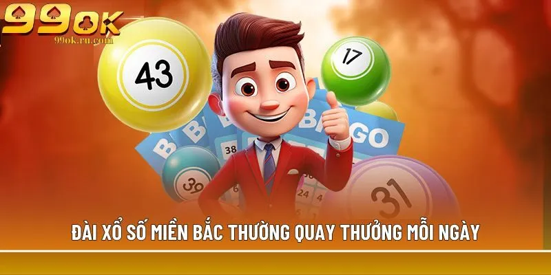 Đài xổ số miền Bắc thường quay thưởng mỗi ngày